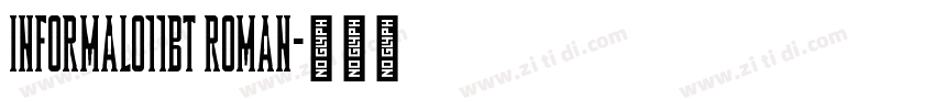 Informal011BT Roman字体转换